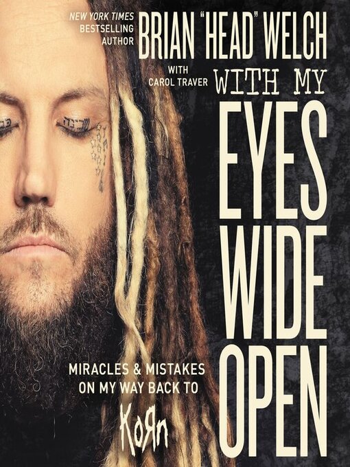 Title details for With My Eyes Wide Open by Brian "Head" Welch - Available